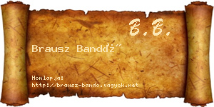 Brausz Bandó névjegykártya